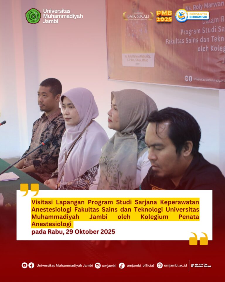 Visitasi Lapangan Program Studi Sarjana Keperawatan Anestesiologi Fakultas Sains dan Teknologi Universitas Muhammadiyah Jambi oleh Kolegium Penata Anestesiologi